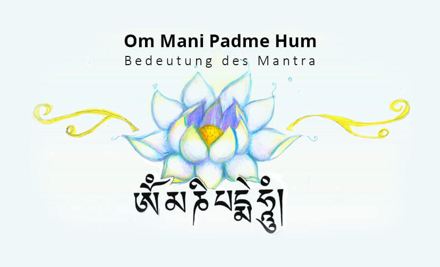 Die Bedeutung von Om Mani Padme Hum - 6 Silben Mantra Schmuck